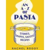 Best An A-Z of Pasta by Rachel Roddy Italian Ingredients