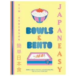 Hot Japan Easy Bowls & Bento, Tim Anderson Japanese Ingredients